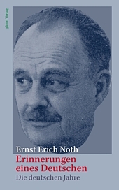 Cover Ernst Erich Noth,Erinnerungen, Die deutschen Jahre